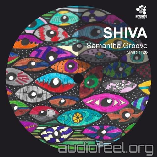 Samantha Groove - Shiva [MMRR126]